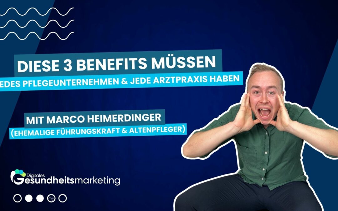 3 Benefits die jedes Pflegeunternehmen & jede Arztpraxis haben sollte